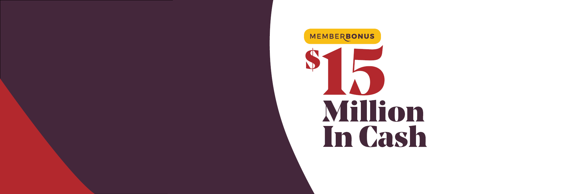 15 million in Member Bonus image