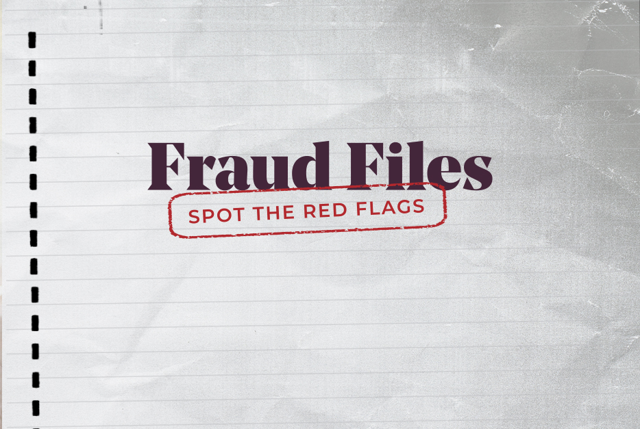 Fraud files: Spot the red flags